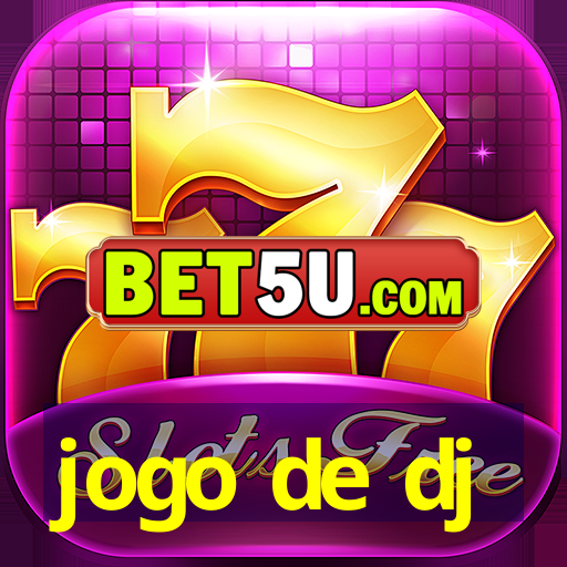 jogo de dj